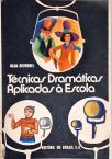 Técnicas Dramáticas Aplicadas à Escola