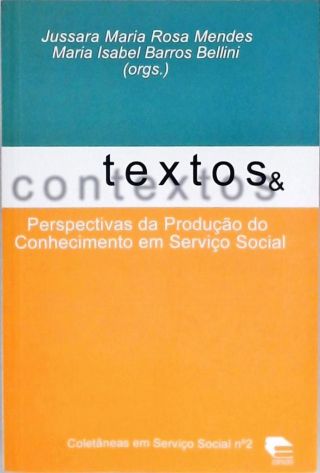 Textos e Contextos - Produção do Conhecimento e o Serviço Social