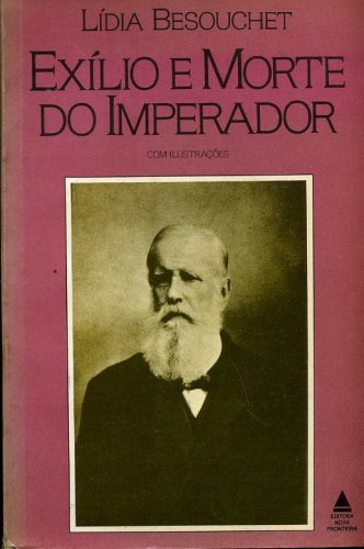 Exílio e Morte do Imperador