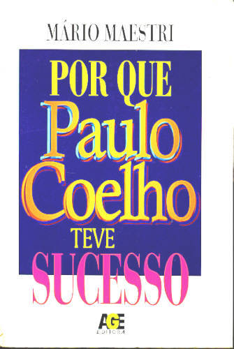 Por que Paulo Coelho Teve Sucesso