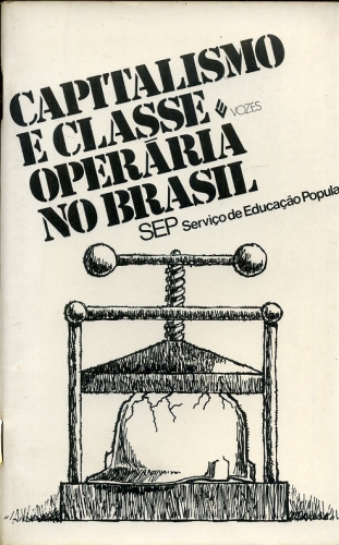 Capitalismo e Classe Operária no Brasil