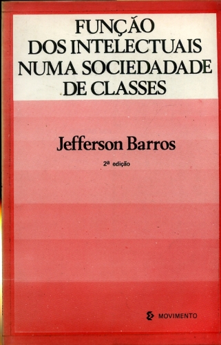 Função dos Intelectuais numa Sociedade de Classes