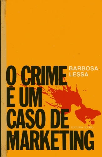 O Crime é um Caso de Marketing