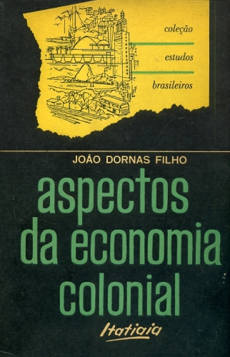 Aspectos da Economia Colonial