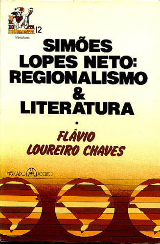 Simões Lopes Neto: Regionalismo e Literatura