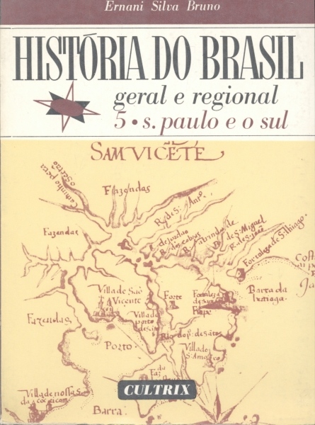 História do Brasil: Geral e Regional 5
