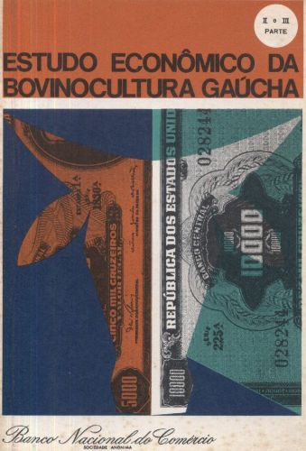 Estudo Econômico da Bovinocultura Gaúcha (Parte II e III)