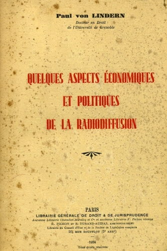 Quelques Aspects Economiques et Politiques de la Radiodiffusion