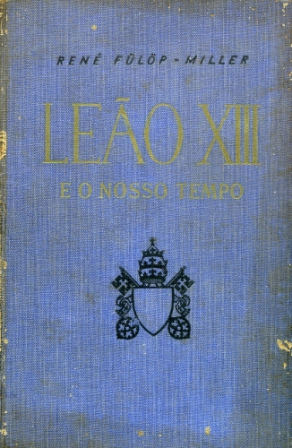 Leão XIII e o Nosso Tempo