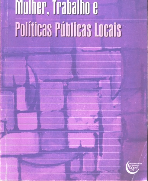 Mulher, Trabalho e Políticas Públicas Locais