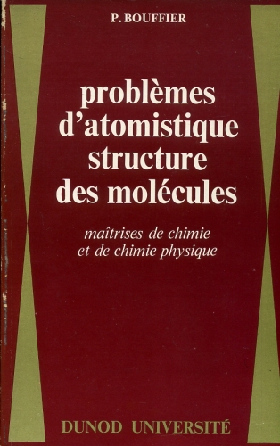 Problèmes dAtomistique Structure des Molécules (Problemas da Estrutura Atômica das Moléculas)
