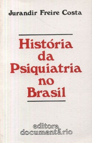 História da Psiquiatria no Brasil