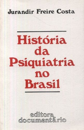 História da Psiquiatria no Brasil
