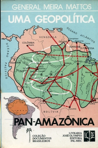 Uma Geopolítica Pan-Amazônica