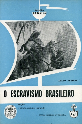 O Escravismo Brasileiro