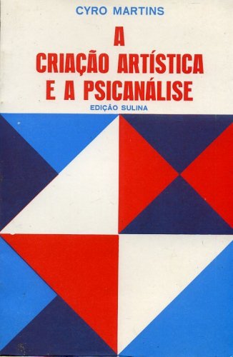 A Criação Artística e a Psicanálise