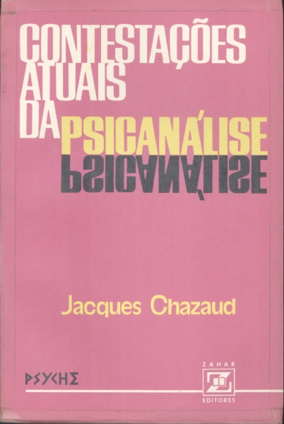 Constestações Atuais da Psicanálise