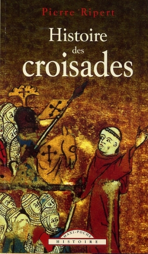Histoire des Croisades (História das Cruzadas)