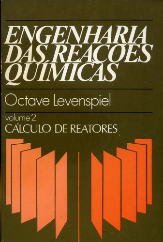 Engenharia das Reações Químicas (Vol. 2)