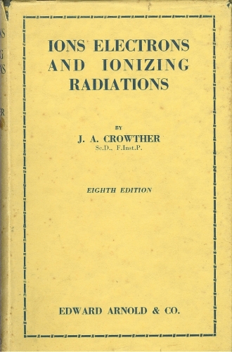 Ions, Electrons and Ionizing Radiations