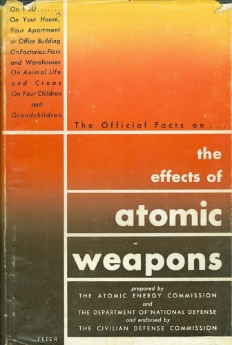 The Official Facts on the effects of atomic weapons