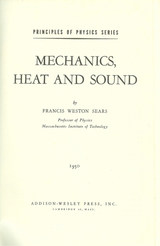 Mechanics, heat and sound
