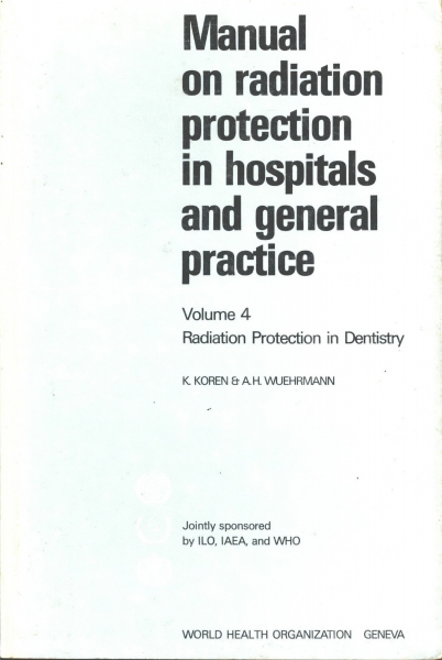 Radiation Protection in Dentistry - Vol. 4 (Proteção de Radiação em Odontologia)