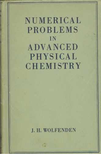 Numerical Problems in Advanced Physical Chemistry