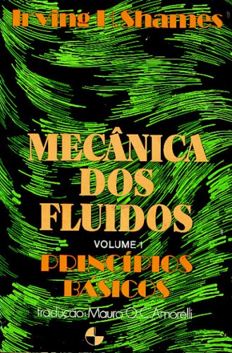 Mecânica dos Fluidos (Volume 1)
