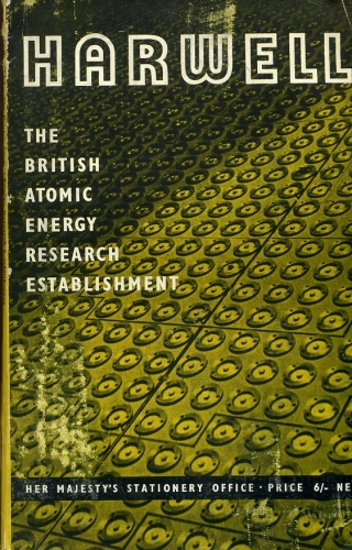 Harwell: The British Atomic Energy Research Establishment (1946-1951)
