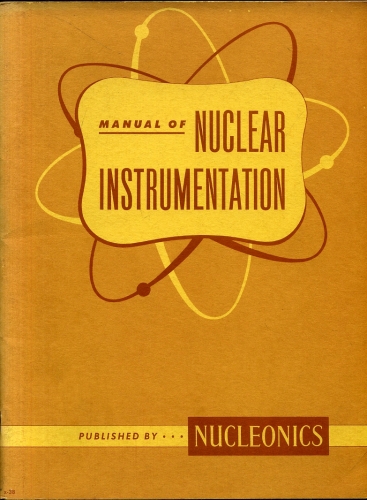 Manual of Nuclear Instrumentation