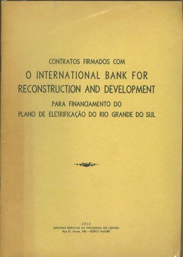 Contratos Firmados com o International Bank for Reconstruction and Development para Financiamento