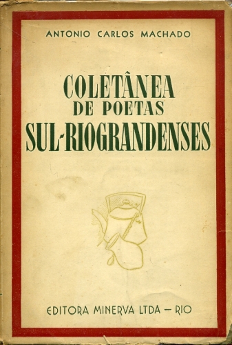 Coletânea de Poetas Sul-Riograndenses (1834-1951)