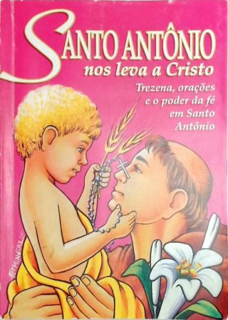 Santo Antônio nos Leva a Cristo