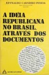 A Ideia Republicana No Brasil Através Dos Documentos