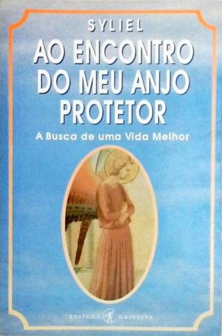 Ao Encontro do Meu Anjo Protetor