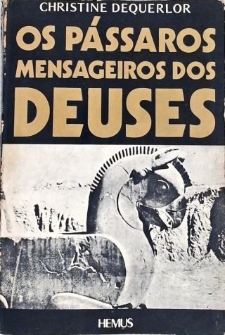 Os Pássaros Mensageiros dos Deuses