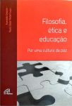 Filosofia, Ética E Educação