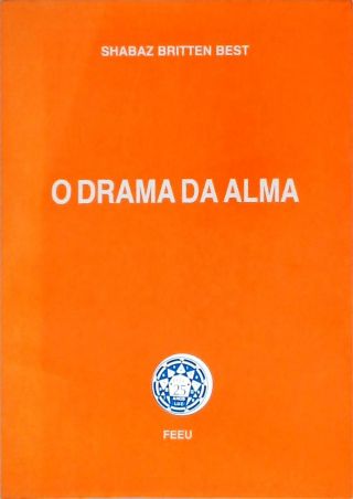 O Drama Da Alma