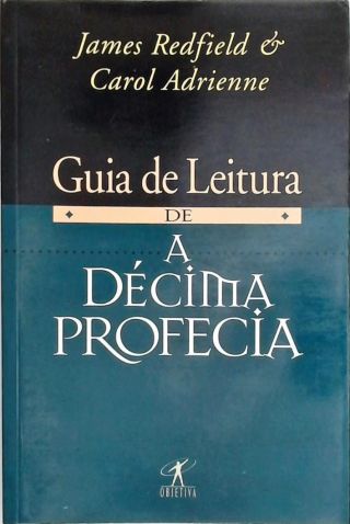 Guia De Leitura De A Décima Profecia