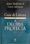 Guia De Leitura De A Décima Profecia