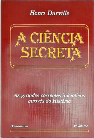 A Ciência Secreta - Vol. 4