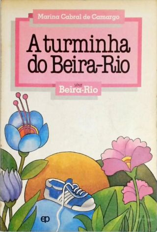 A Turminha Do Beira-Rio