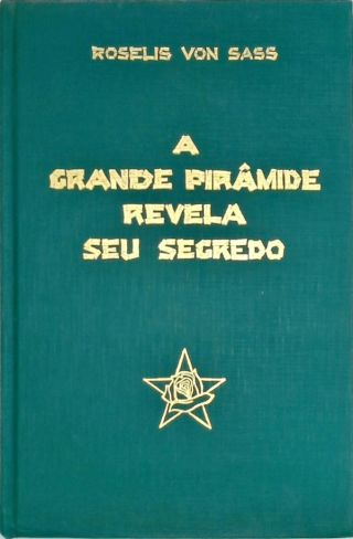 A Grande Pirâmide Revela seu Segredo