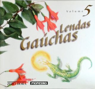 Lendas Gaúchas Vol. 5