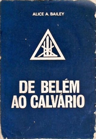 De Belém Ao Calvário