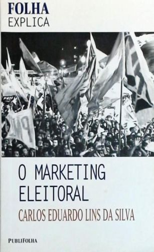 O Marketing Eleitoral