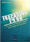 Fracassos Em RH - E Como Se Transformaram Em Casos De Sucesso