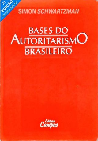 Bases Do Autoritarismo Brasileiro