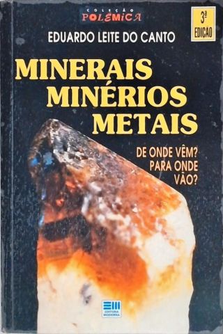 Minerais, Minérios E Metais